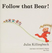 Cover of Follow That Bear! by Julia Killingback