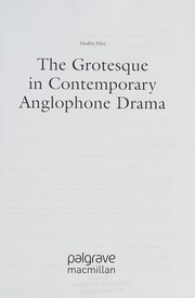 Front cover of Grotesque in Contemporary Anglophone Drama by O. Pilny