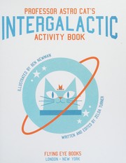 Cover of Professor Astro Cat's Intergalactic Activity Book by Ben Newman