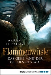 Cover of Das Geheimnis der goldenen Stadt by Akram El-Bahay