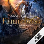Front cover of Der feuerlose Drache by Akram El-Bahay