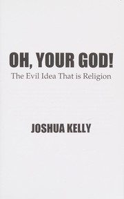Front cover of Oh, Your God! by Joshua Kelly