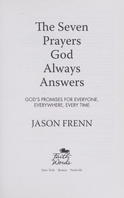 Front cover of The seven prayers God always answers by Jason Frenn