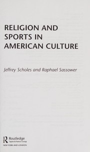 Cover of Religion and Sports in American Culture by Jeffrey Scholes