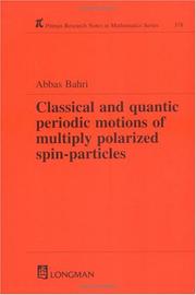 Front cover of Classical and Quantic Periodic Motions of Multiply Polarized Spin-Particles (Research Notes in Mathematics Series) by Abbas Bahri