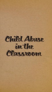 Front cover of Child abuse in the classroom by Phyllis Schlafly