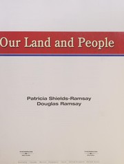 Front cover of Our Land and People by Patricia Shields-Ramsay