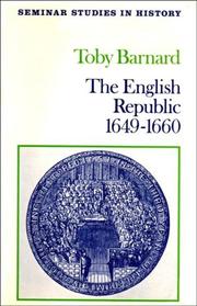 Front cover of The English Republic, 1649-1660 by T. C. Barnard