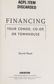 Front cover of Financing your condo, co-op, or townhouse by Reed, David