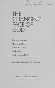 Front cover of The changing face of God by Karen Armstrong