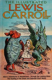 Front cover of The illustrated Lewis Carroll by Lewis Carroll