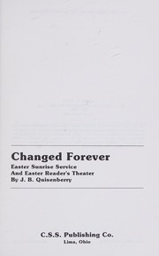 Cover of Changed forever by J. B Quisenberry