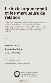 Front cover of Le  texte argumentatif et les marqueurs de relation by Tremblay, Robert
