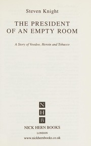 Front cover of The president of an empty room by Steven Knight