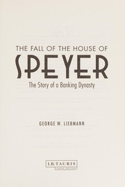 Front cover of Fall of the House of Speyer by George W. Liebmann