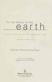 Front cover of For the beauty of the earth by Steven Bouma-Prediger