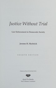 Cover of Justice without trial by Jerome H. Skolnick