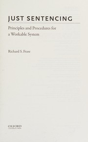 Cover of Just sentencing by Richard S. Frase