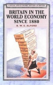 Front cover of Britain in the world economy since 1880 by B. W. E. Alford