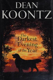 Front cover of The Darkest Evening of the Year by Dean Koontz
