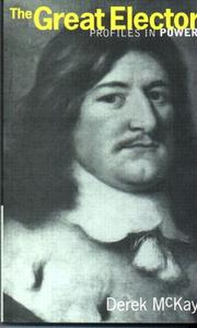 Cover of The Great Elector by Derek Mckay