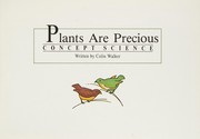 Cover of Plants are precious (Concept science) by Colin Roland Walker