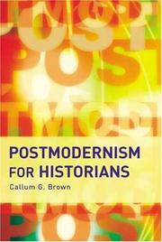 Cover of Postmodernism for historians by Callum G. Brown