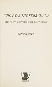 Front cover of Who Pays the Ferryman? by Roy Pedersen