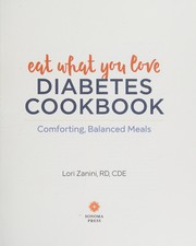 Front cover of Eat what you love diabetes cookbook by Lori Zanini