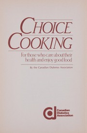 Cover of Choice cooking by Mark Eric Miller