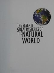 Front cover of The seventy great mysteries of the natural world by M. J. Benton