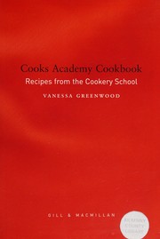 Front cover of Cooks Academy cookbook by Vanessa Greenwood