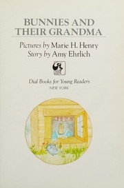 Cover of Bunnies and their Grandma by Amy Ehrlich