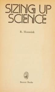 Cover of Sizing up science by Houwink, R.