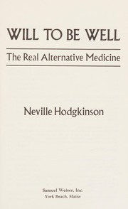 Cover of Will to be well by Neville Hodgkinson