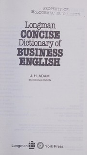 Cover of Longman concise dictionary of business English by J. H. Adam