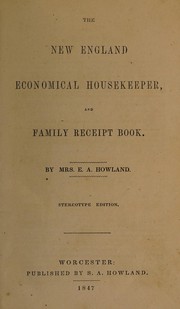 Front cover of The New England economical housekeeper and family receipt book by E. A. Howland