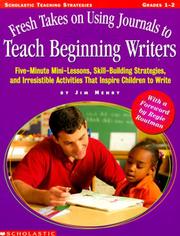Cover of Fresh takes on using journals to teach beginning writers by Henry, Jim