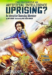 Front cover of Can You Survive an Aritificial Intelligence Uprising? by Matt Doeden