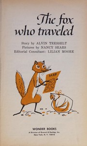 Front cover of The fox who traveled by Alvin Tresselt