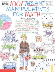Front cover of 1001 Instant Manipulatives for Math (Grades K-2) by Alison Abrohms