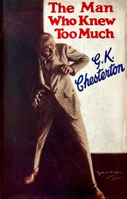 Front cover of The Man Who Knew Too Much by Gilbert Keith Chesterton
