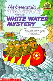 Front cover of The Berenstain Bear Scouts and the white-water mystery by Stan Berenstain
