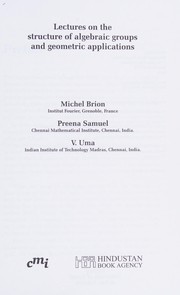 Front cover of Lectures on the Structure of Algebraic Groups and Geometric Applications by Michel Brion