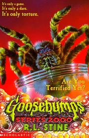 Front cover of Goosebumps Series 2000 - Are You Terrified Yet? by Robert Lawrence Stine