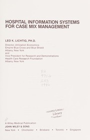 Front cover of Hospital information systems for case mix management by Leo K. Lichtig