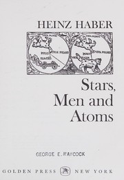 Front cover of Stars, men and atoms by Heinz Haber