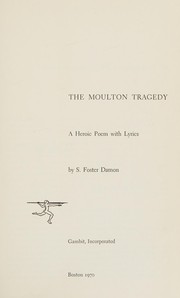 Cover of The Moulton tragedy by S. Foster Damon