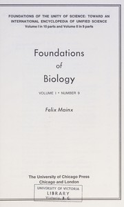 Cover of Foundations of Biology (International Encyclopaedia of Unified Sciences) by Felix Mainx