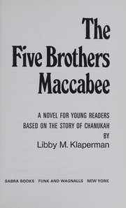 Front cover of The five brothers Maccabee by Libby M. Klaperman